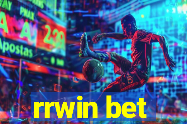 rrwin bet